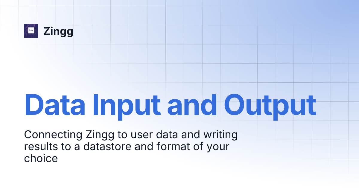 Data Input and Output | Zingg